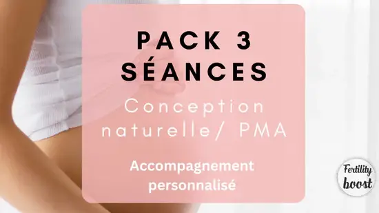 Pack 3 séances accompagnement personnalisé conception naturelle / PMA